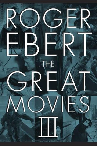 The Great Movies III, Roger Ebert - Paperback - 9780226182094