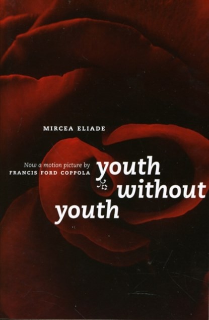 Youth Without Youth, Mircea Eliade - Paperback - 9780226204154