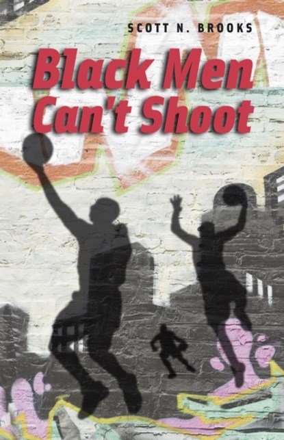 Black Men Can't Shoot, Scott N. Brooks - Paperback - 9780226211411