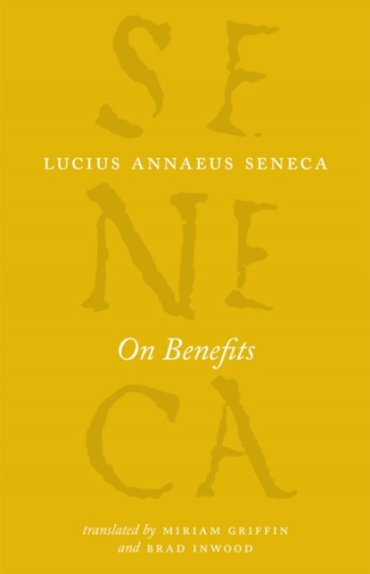 On Benefits, Lucius Annaeus Seneca - Paperback - 9780226212227