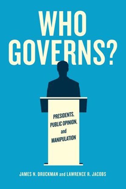 Who Governs?, James N. Druckman ; Lawrence R. Jacobs - Ebook - 9780226234557