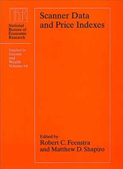 Scanner Data and Price Indexes, Robert C. Feenstra ; Matthew D. Shapiro - Gebonden - 9780226239651