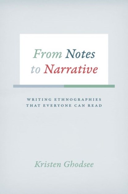 From Notes to Narrative, Kristen Ghodsee - Paperback - 9780226257556