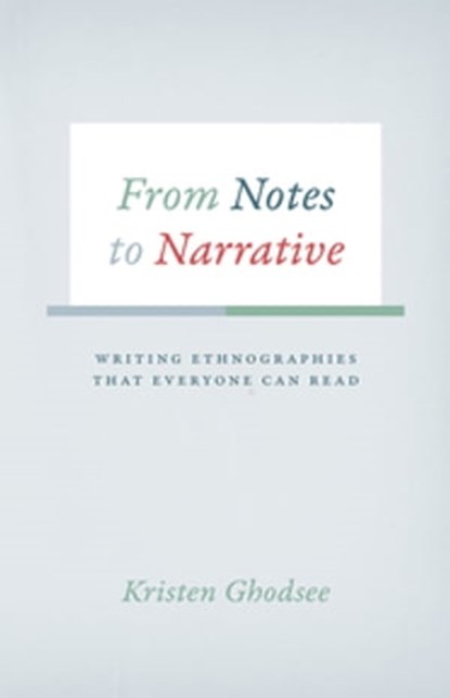 From Notes to Narrative, Kristen Ghodsee - Ebook - 9780226257693