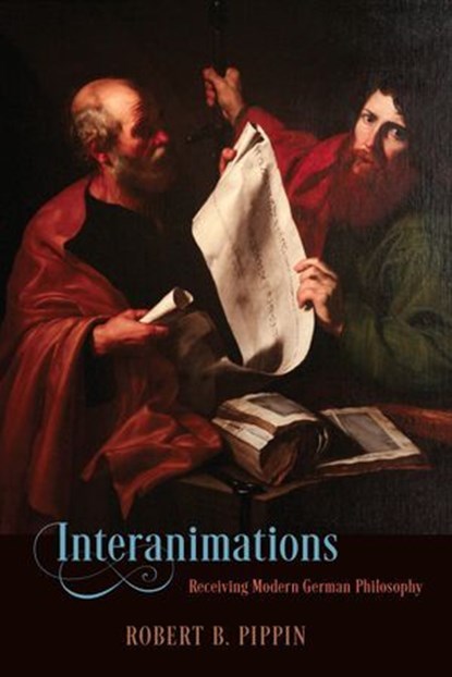Interanimations, Robert B. Pippin - Ebook - 9780226259796