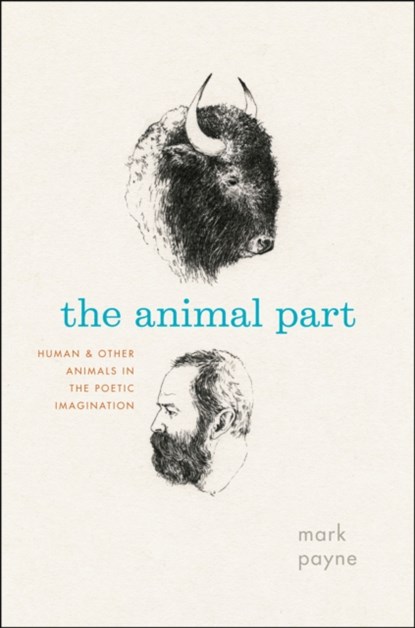 The Animal Part, Mark Payne - Paperback - 9780226272320