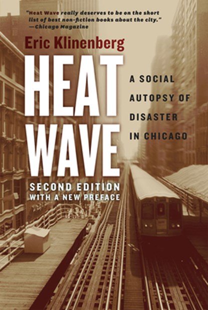 Heat Wave, Eric (Northwestern University) Klinenberg - Paperback - 9780226276182