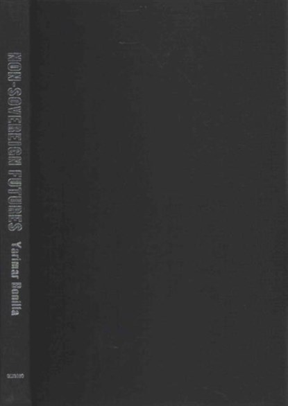 Non-Sovereign Futures, Yarimar Bonilla - Gebonden - 9780226283784