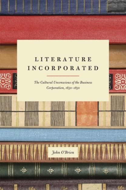 Literature Incorporated, John O'Brien - Gebonden - 9780226291123