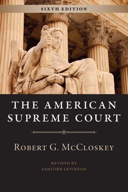 The American Supreme Court, Robert G. McCloskey ; Sanford Levinson - Ebook - 9780226296920