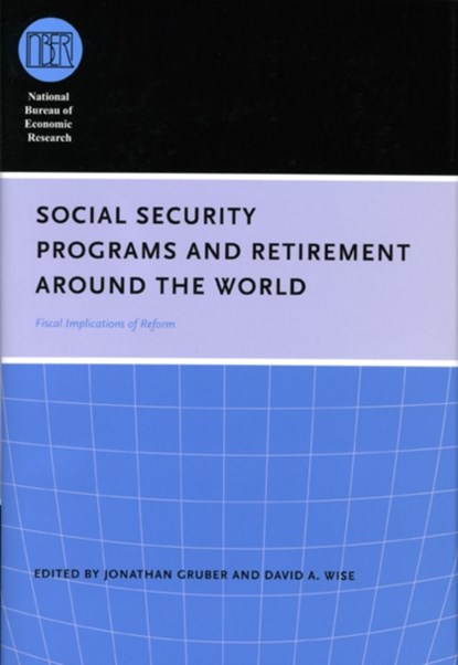 Social Security Programs and Retirement around the World, Jonathan Gruber ; David A. Wise - Gebonden - 9780226310176