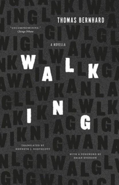 Walking, Thomas Bernhard - Paperback - 9780226311043