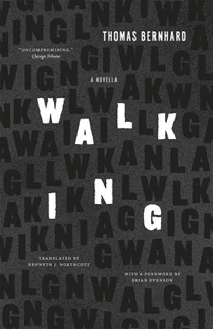 Walking, Thomas Bernhard - Paperback - 9780226311043