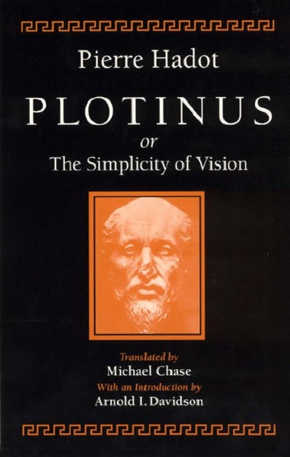 Plotinus or the Simplicity of Vision, Pierre (College de France) Hadot - Paperback - 9780226311944