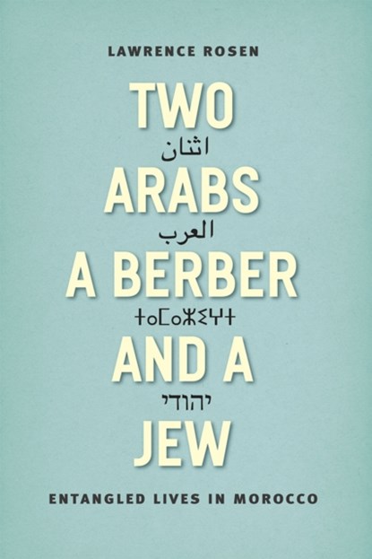 Two Arabs, a Berber, and a Jew, Lawrence Rosen - Gebonden - 9780226317342