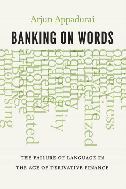 Banking on Words, Arjun Appadurai - Gebonden - 9780226318639