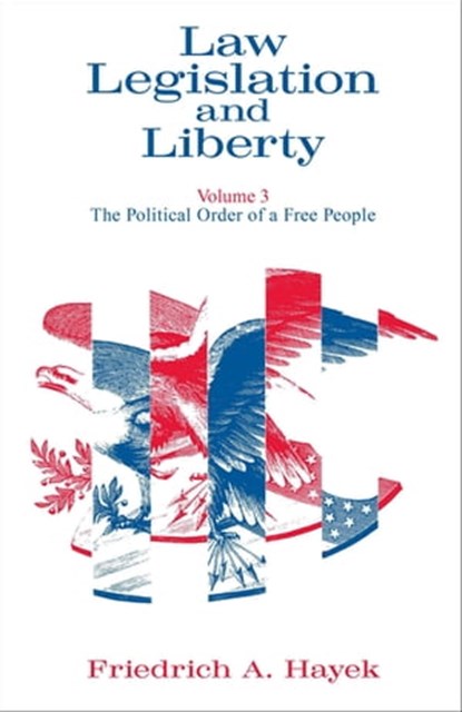 Law, Legislation and Liberty, Volume 3, Friedrich A. Hayek - Ebook - 9780226321264