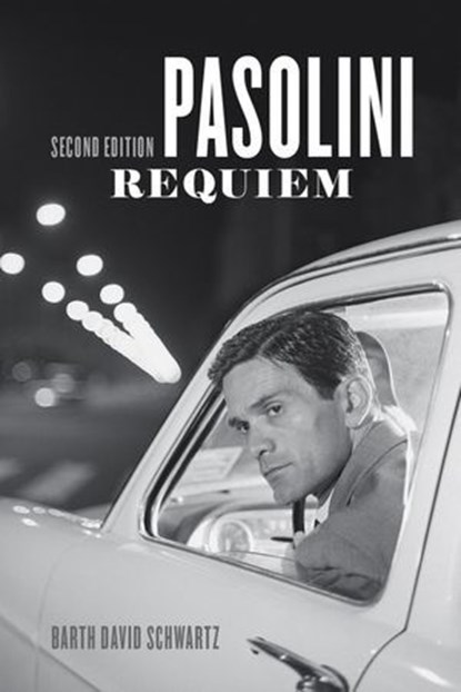 Pasolini Requiem, Barth David Schwartz - Ebook - 9780226335162