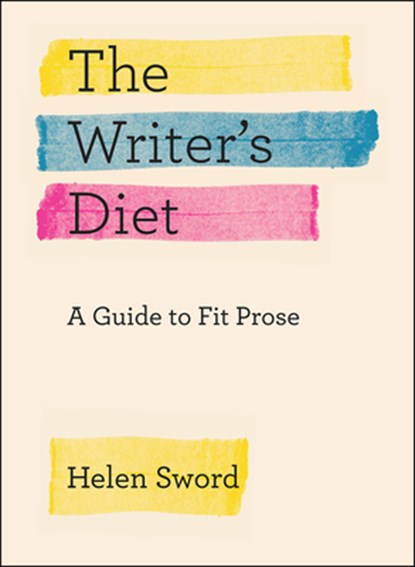 The Writer's Diet, Helen Sword - Paperback - 9780226351988