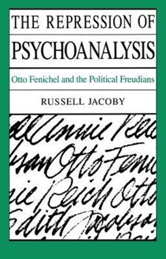 Jacoby, R: Repression of Psychoanalysis
