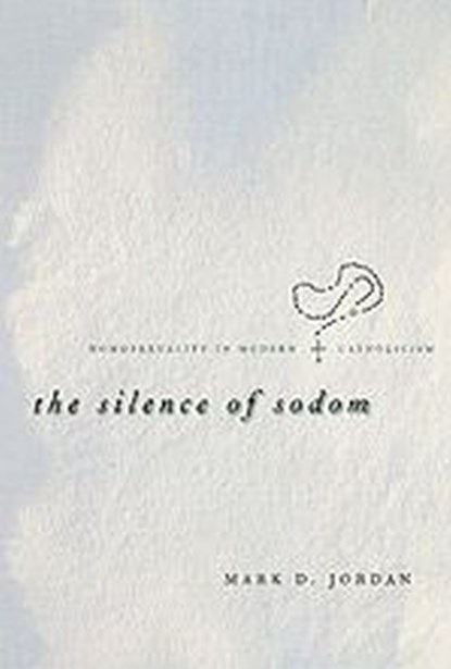 The Silence of Sodom, Mark D. Jordan - Gebonden - 9780226410418
