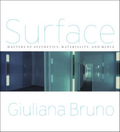 Surface, Giuliana Bruno - Paperback - 9780226434636