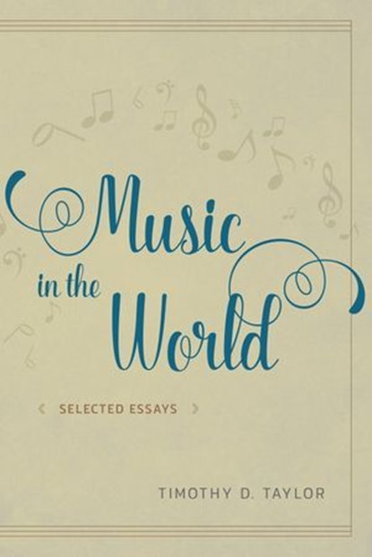 Music in the World, Timothy D. Taylor - Ebook - 9780226442426