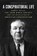 A Conspiratorial Life, Edward H Miller - Gebonden - 9780226448862