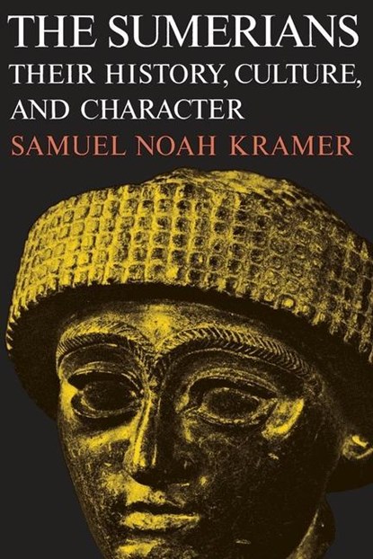 The Sumerians, Kramer - Paperback - 9780226452388
