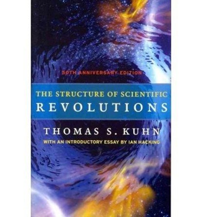 The Structure of Scientific Revolutions, Thomas S. Kuhn ; Ian Hacking - Paperback - 9780226458120