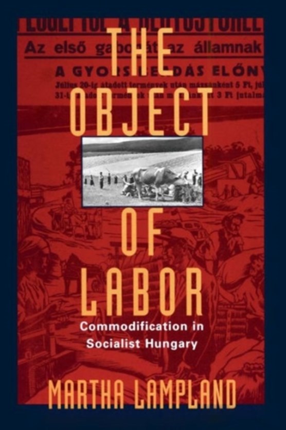Lampland, M: Object of Labor - Commodification in Socialist