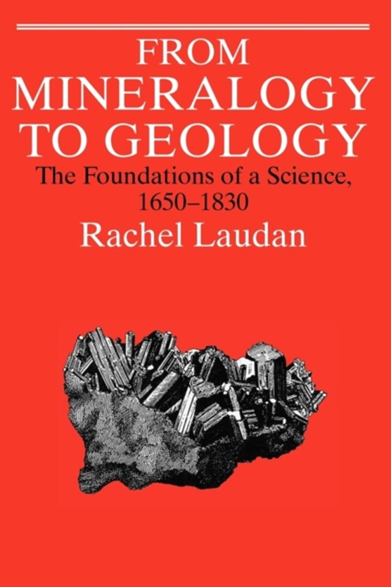 Laudan, R: From Mineralogy to Geology (Paper)
