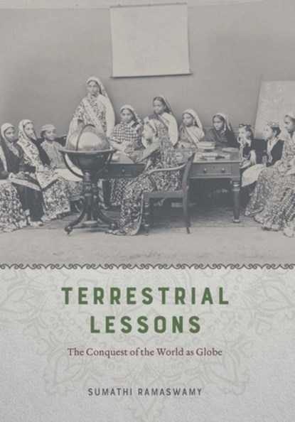Terrestrial Lessons, Sumathi Ramaswamy - Gebonden - 9780226476575