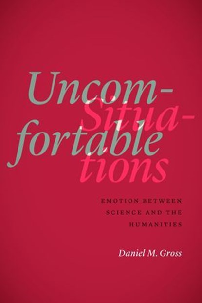 Uncomfortable Situations, Daniel M. Gross - Ebook - 9780226485171