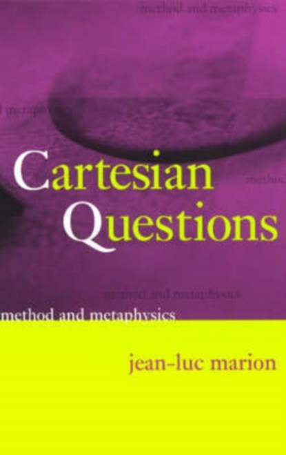 Cartesian Questions - Method and Metaphysics, Jean-luc Marion - Paperback - 9780226505442