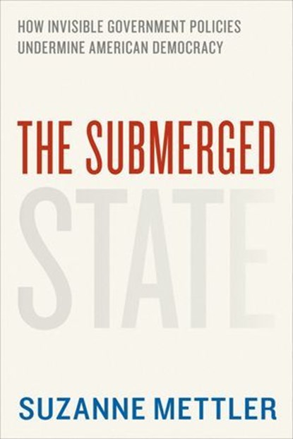 The Submerged State, Suzanne Mettler - Ebook - 9780226521664