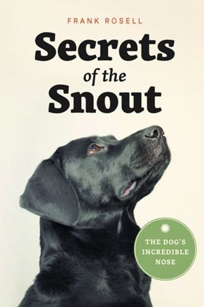 Secrets of the Snout, Frank Rosell - Ebook - 9780226536538