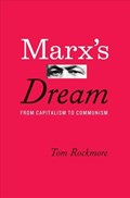 Marx's Dream | Tom Rockmore | 