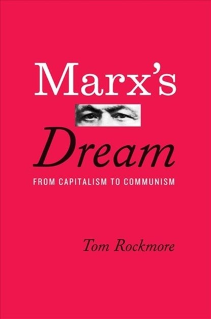 Marx's Dream, Tom Rockmore - Gebonden - 9780226554525