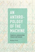 An Anthropology of the Machine | Michael Fisch | 