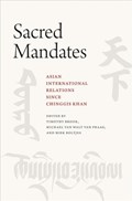 Sacred Mandates | Brook, Timothy ; van Walt van Praag, Michael ; Boltjes, Miek | 