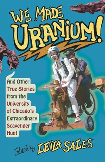 We Made Uranium!, Leila Sales - Paperback - 9780226571843