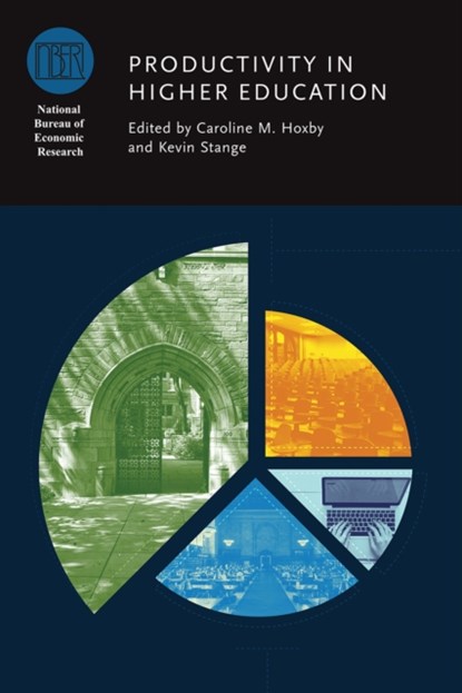 Productivity in Higher Education, Caroline M. Hoxby ; Kevin Stange - Gebonden - 9780226574585