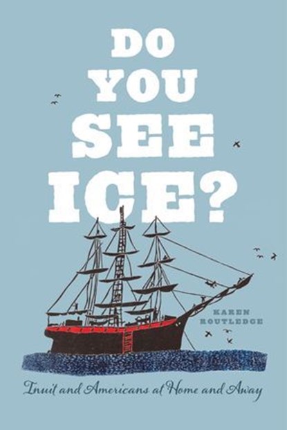 Do You See Ice?, Karen Routledge - Ebook - 9780226580272