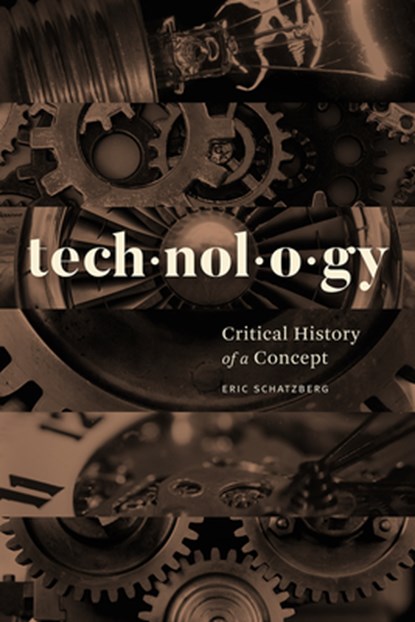 Technology, Eric Schatzberg - Paperback - 9780226583976