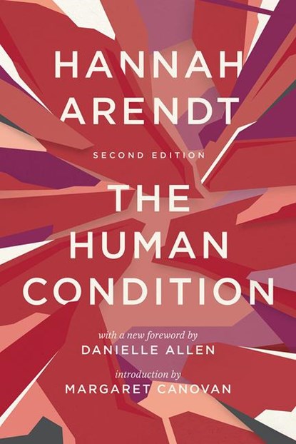 The Human Condition, Hannah Arendt - Paperback - 9780226586601