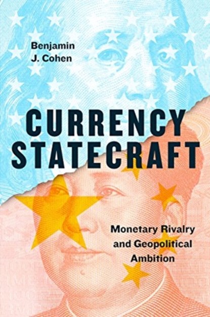 Currency Statecraft, Benjamin J. Cohen - Paperback - 9780226587721