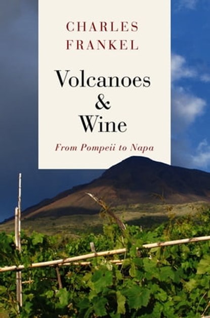 Volcanoes & Wine, Charles Frankel - Ebook - 9780226603582