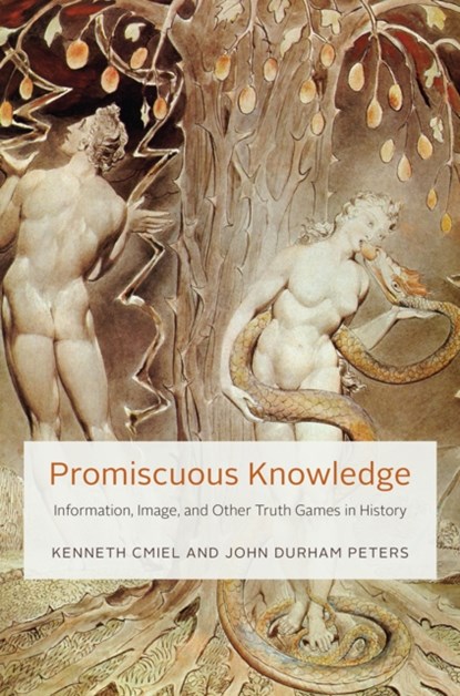 Promiscuous Knowledge, Kenneth Cmiel ; John Durham Peters - Gebonden - 9780226611853