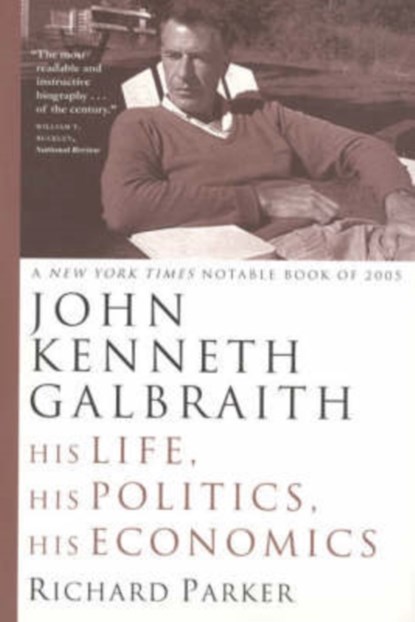 John Kenneth Galbraith, Richard Parker - Paperback - 9780226646770